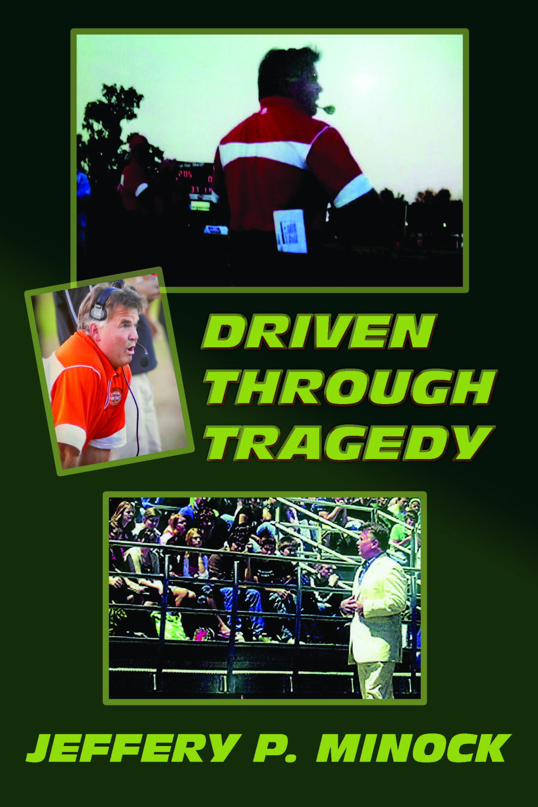 driven through tragedy